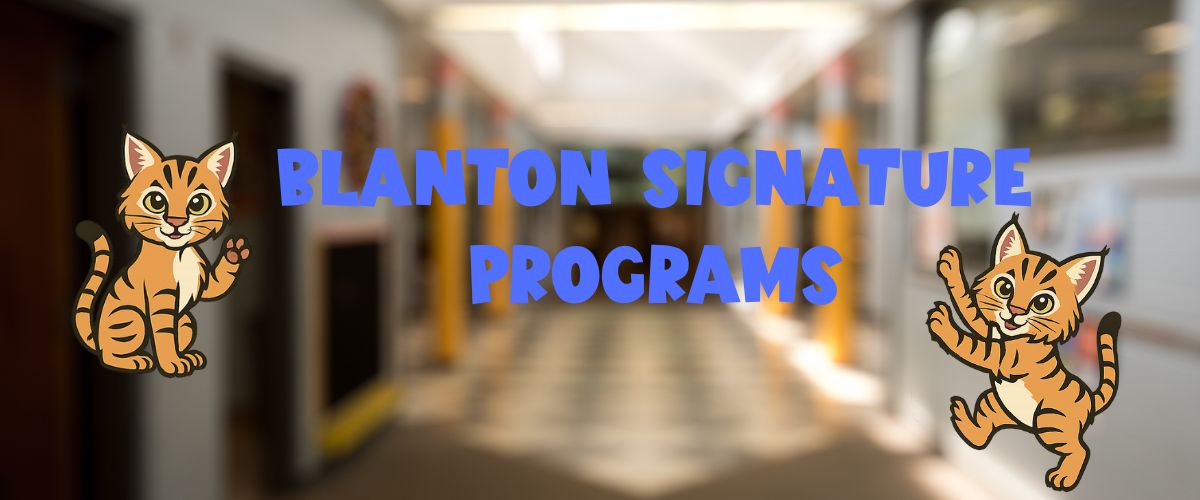 Blanton Signature Programs